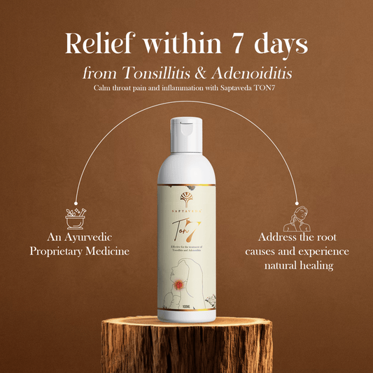 Saptaveda TON7 | 100% Natural & Ayurvedic | Patented Oil for Tonsillitis & Adenoiditis | External Use | Relief in 7 Days - Saptaveda Herbals